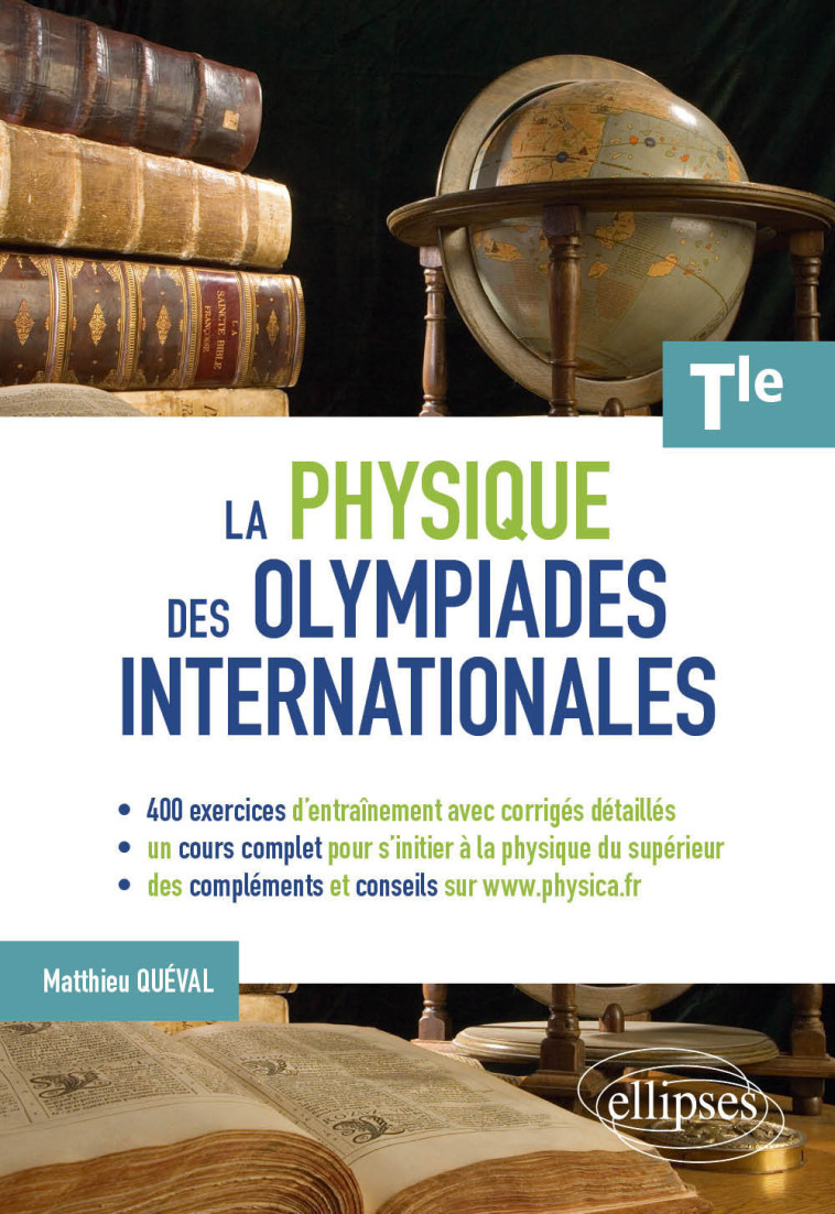 LA PHYSIQUE DES OLYMPIADES INTERNATIONALES - TERMINALE - QUEVAL MATTHIEU - ELLIPSES