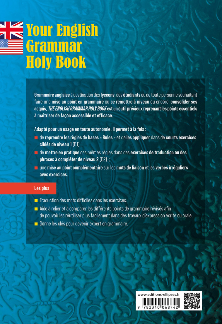 YOUR ENGLISH GRAMMAR HOLY BOOK B1-B2 - MANUEL DE GRAMMAIRE ANGLAISE AVEC EXERCICES CORRIGES - CORTES SYLVIE - ELLIPSES