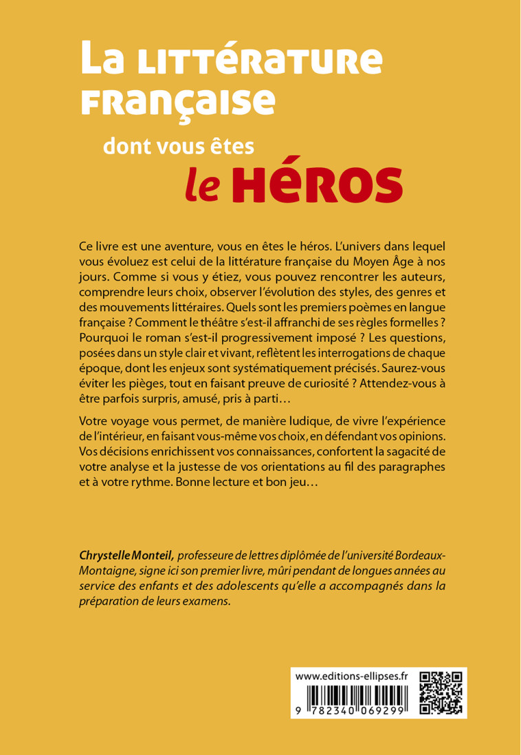 LA LITTERATURE FRANCAISE DONT VOUS ETES LE HEROS - MONTEIL CHRYSTELLE - ELLIPSES