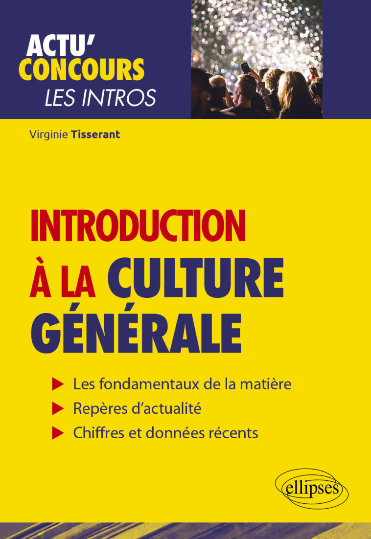 INTRODUCTION A LA CULTURE GENERALE - TISSERANT VIRGINIE - ELLIPSES