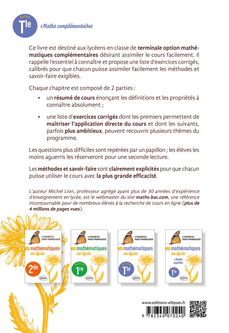 LES MATHEMATIQUES AU LYCEE OPTION MATHS COMPLEMENTAIRES TERMINALE - LION MICHEL - ELLIPSES