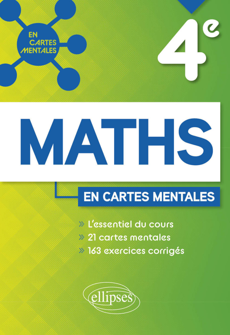 MATHEMATIQUES CARTES MENTALES ET EXERCICES CORRIGES 4E - COUMES CORALIE - ELLIPSES