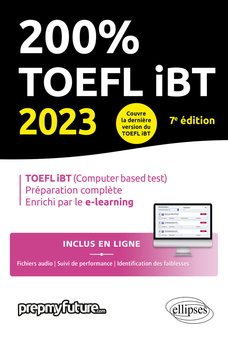 200% TOEFL IBT 7E EDITION 2023 - FENYAR/PREPMYFUTURE - ELLIPSES