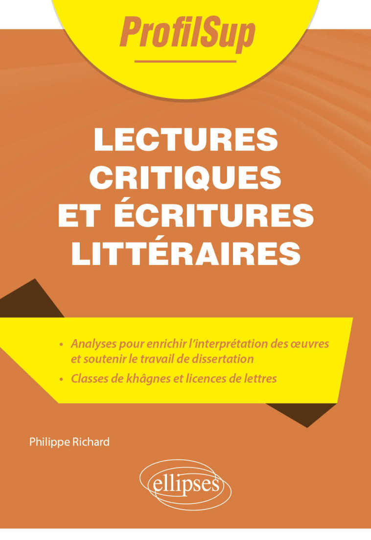 LECTURES CRITIQUES ET ECRITURES LITTERAIRES - RICHARD P- . - ELLIPSES