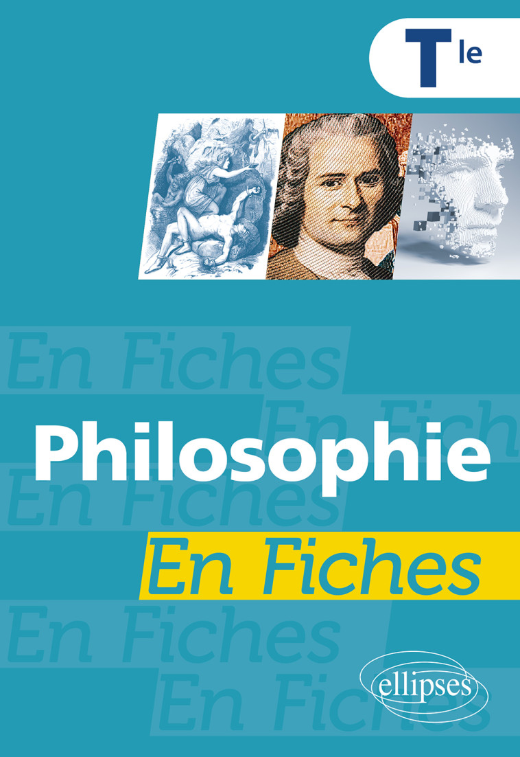 PHILOSOPHIE EN FICHES. TERMINALE - PORTIER SYLVAIN - ELLIPSES