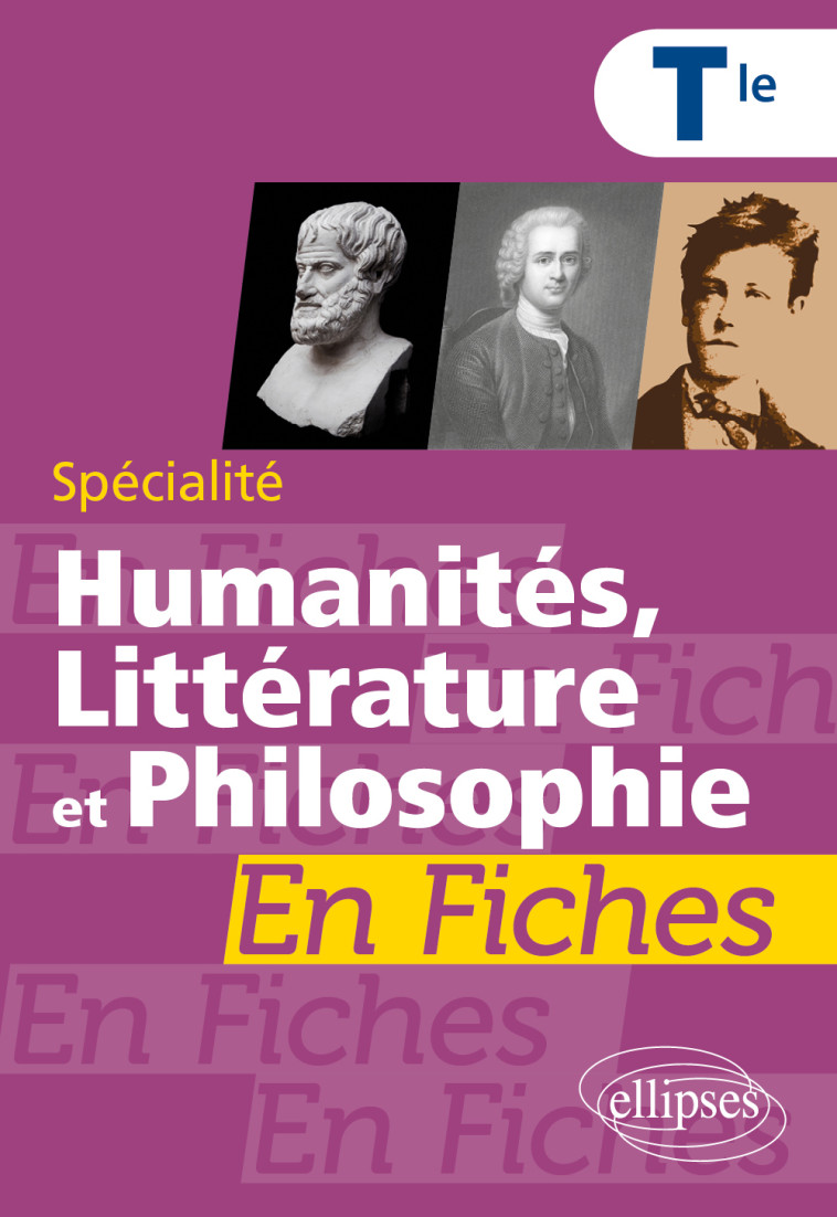 SPECIALITE HUMANITES, LITTERATURE ET PHILOSOPHIE EN FICHES. TERMINALE - BEAUME-DUMAILLET - ELLIPSES