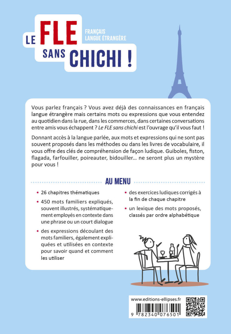 LE FLE SANS CHICHIS ! - 450 MOTS DE FRANCAIS FAMILIER POUR ENFIN TOUT PIGER ! (AVEC EXERCICES CORRIG - BOSQUET/BENEZET - ELLIPSES