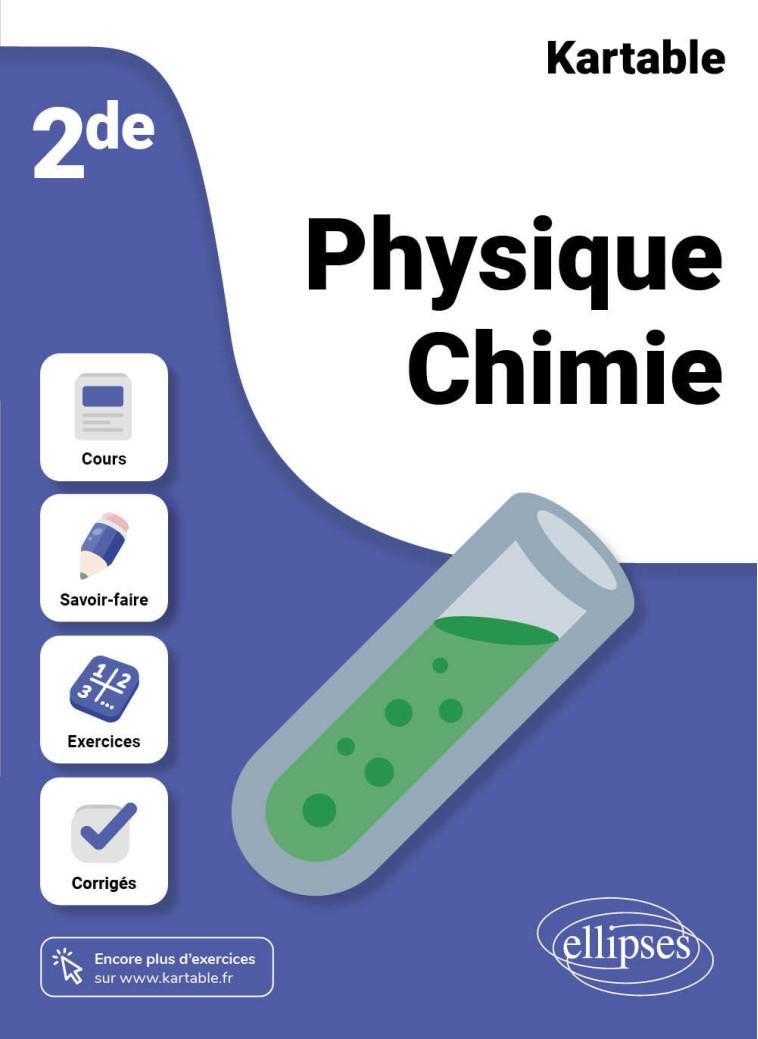 PHYSIQUE-CHIMIE 2NDE - KARTABLE - L'ECOLE S - ELLIPSES