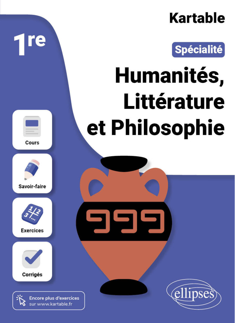 SPECIALITE HUMANITES, LITTERATURE ET PHILOSOPHIE 1RE - KARTABLE - L'ECOLE S - ELLIPSES