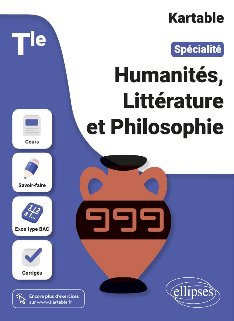 SPECIALITE HUMANITES, LITTERATURE ET PHILOSOPHIE TLE - KARTABLE - L'ECOLE S - ELLIPSES