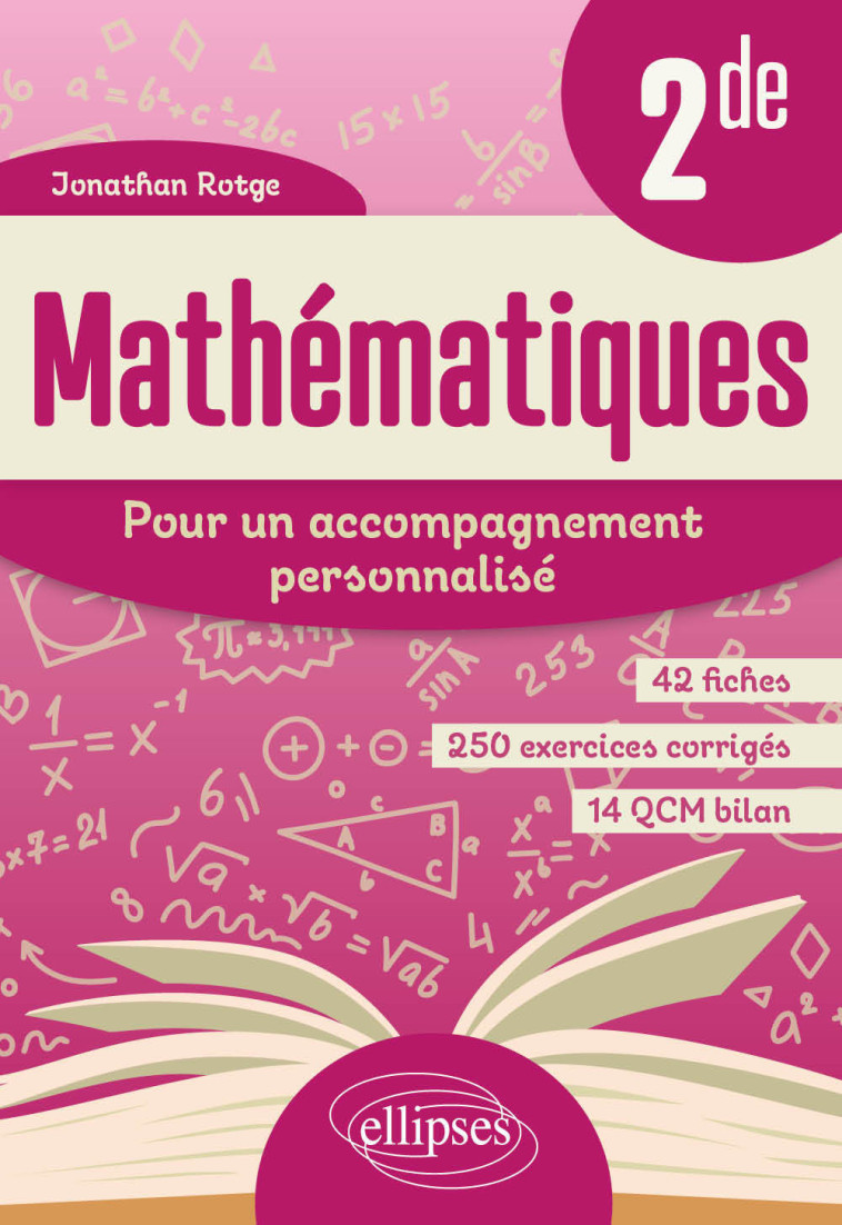 MATHEMATIQUES 2NDE POUR UN ACCOMPAGNEMENT PERSONNALISE - ROTGE JONATHAN - ELLIPSES