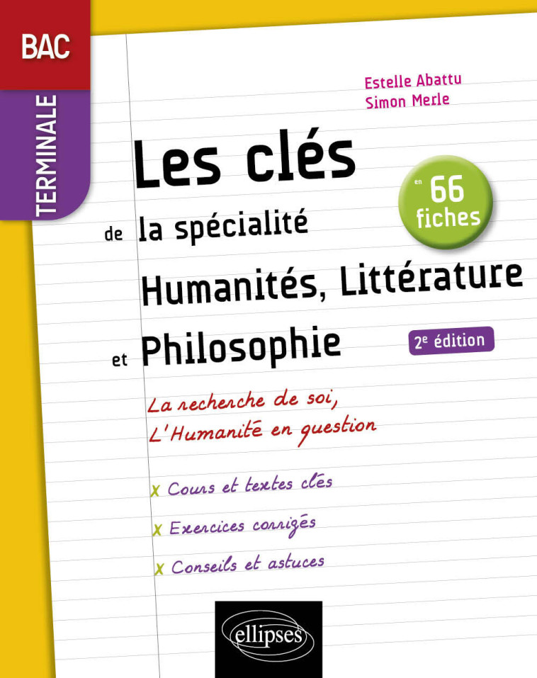 LES CLES DE LA SPECIALITE HUMANITES, LITTERATURE ET PHILOSOPHIE EN 66 FICHES TLE 2E EDITION - ABATTU/MERLE - ELLIPSES