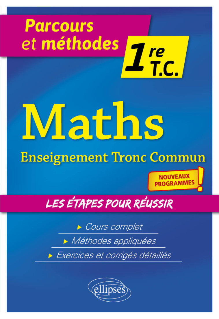 MATHEMATIQUES 1RE TRONC COMMUN - LECLERCQ ERIC - ELLIPSES