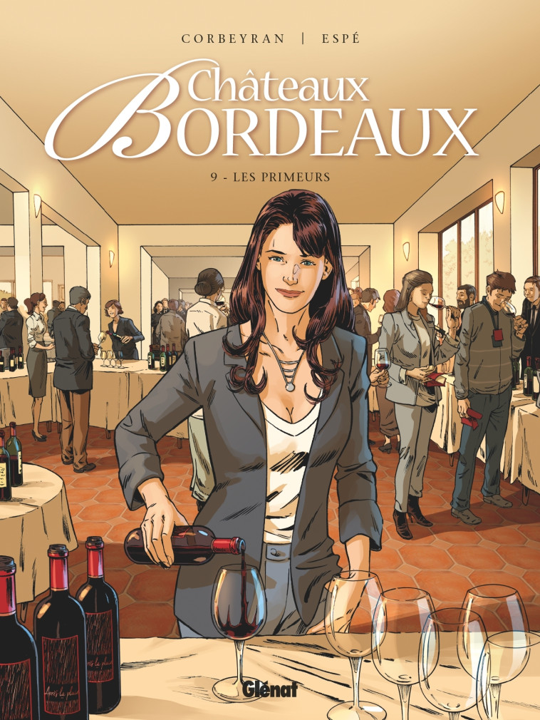 CHATEAUX BORDEAUX - TOME 09 - LES PRIMEURS - CORBEYRAN/ESPE - GLENAT