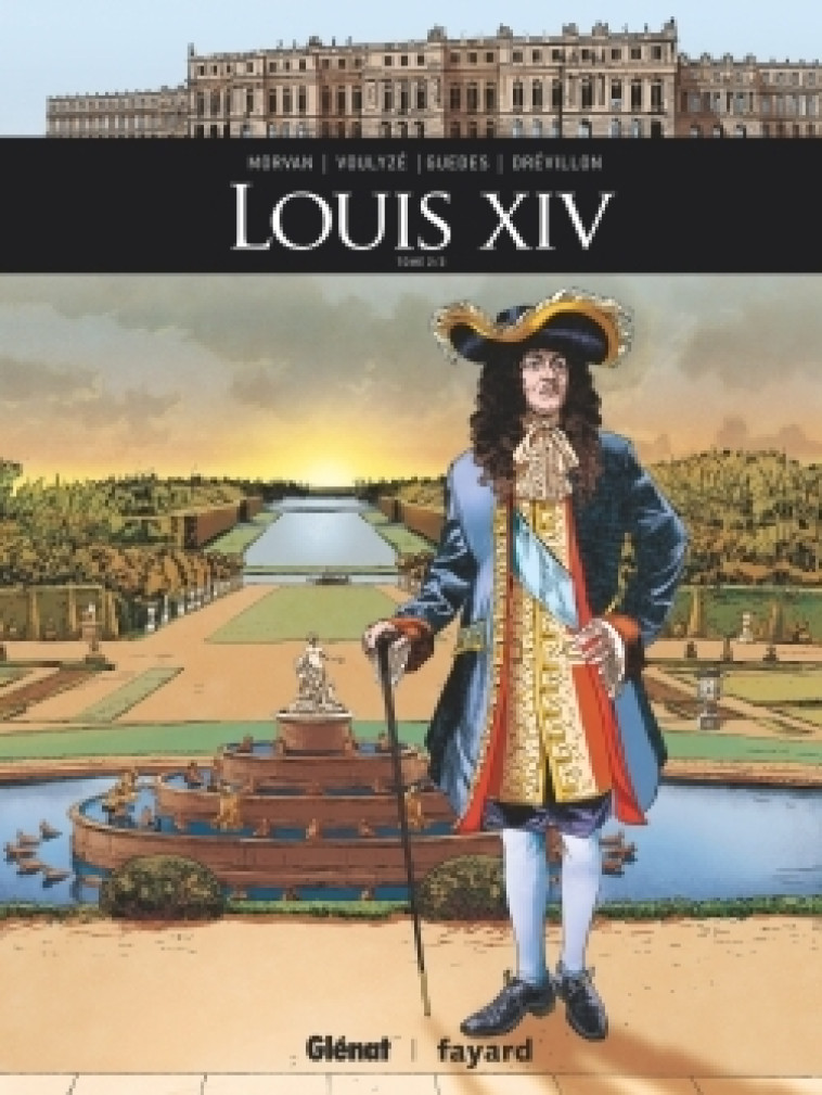 LOUIS XIV - TOME 02 - MORVAN/VOULYZE - GLENAT