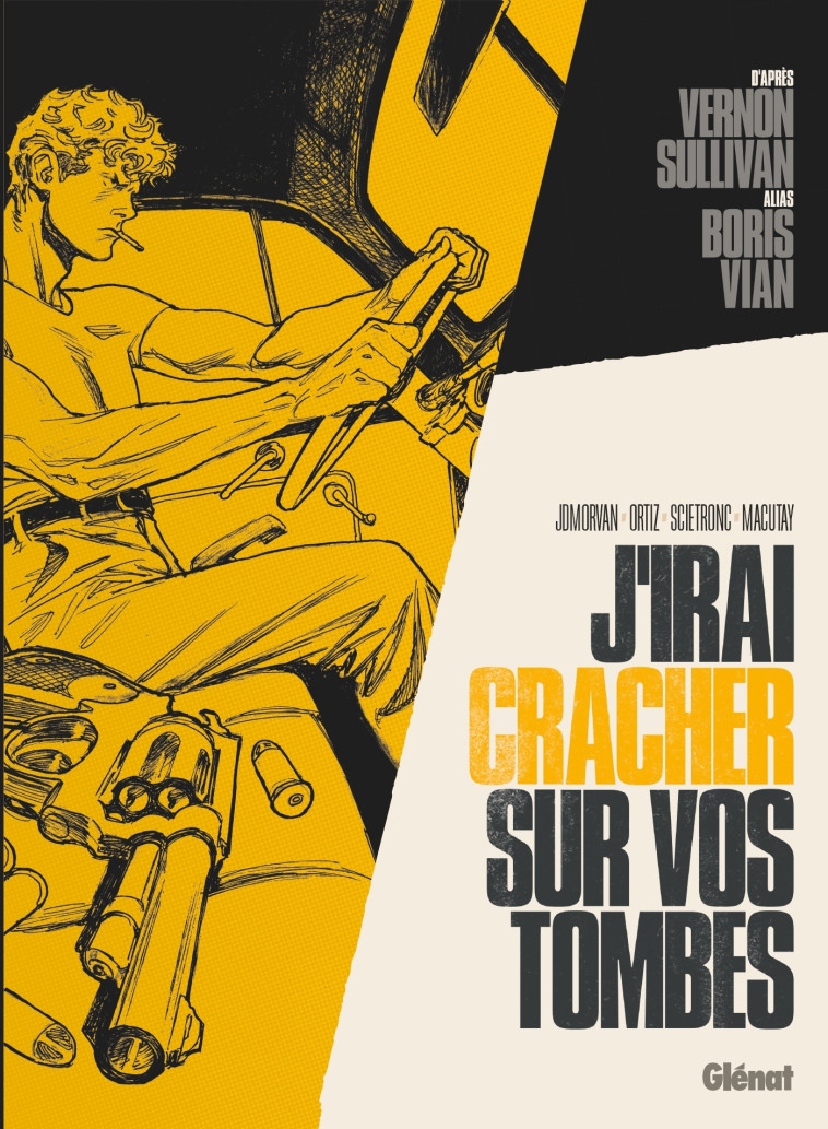 VERNON SULLIVAN/BORIS VIAN - J'IRAI CRACHER SUR VOS TOMBES - SULLIVAN / BORIS VIA - GLENAT