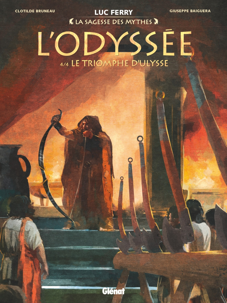 L'ODYSSEE - TOME 04 - LE TRIOMPHE D'ULYSSE - BRUNEAU/BAIGUERA - GLENAT