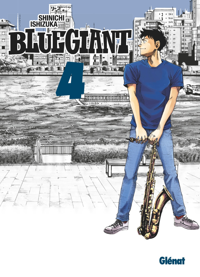 BLUE GIANT - TOME 04 - TENOR SAXOPHONE - MI YAMOTO DAI - ISHIZUKA SHINICHI - GLENAT