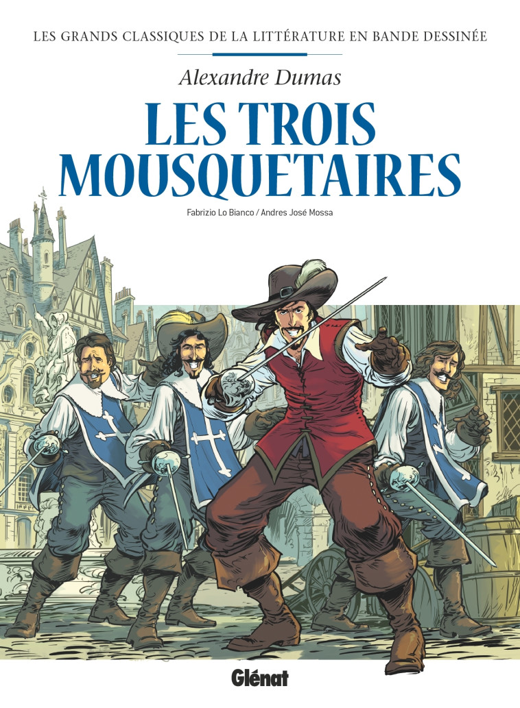 LES TROIS MOUSQUETAIRES EN BD - LO BIANCO/MOSSA - GLENAT