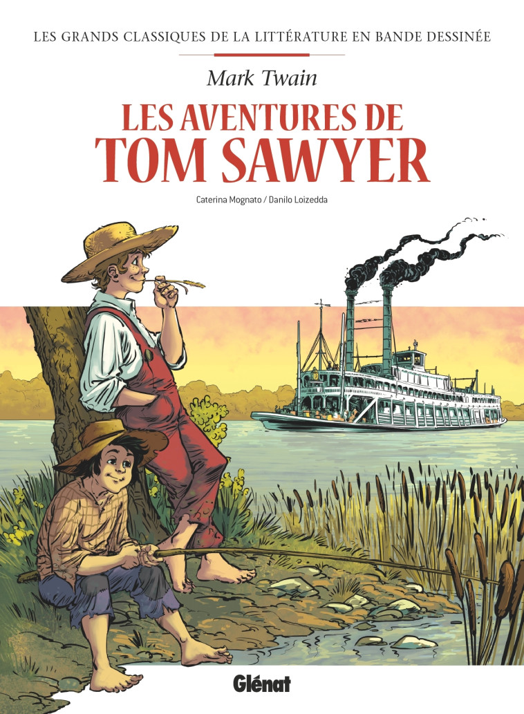 TOM SAWYER EN BD - MOGNATO/LOIZEDDA - GLENAT