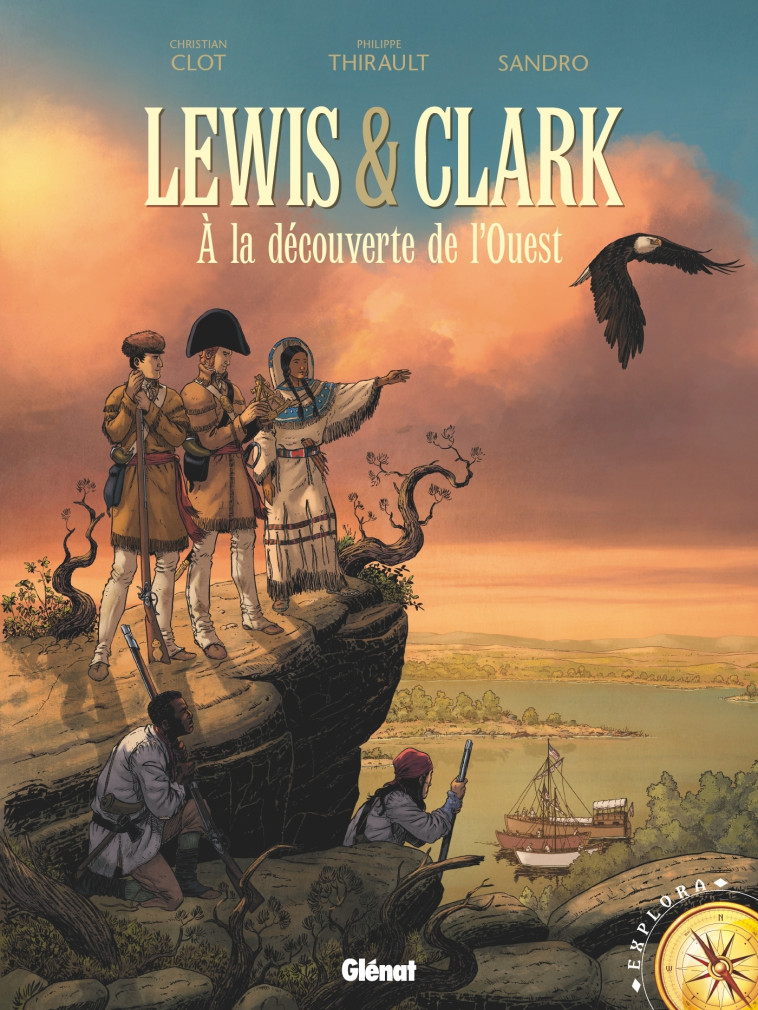 LEWIS & CLARK - A LA DECOUVERTE DE L'OUEST - THIRAULT/SANDRO - GLENAT