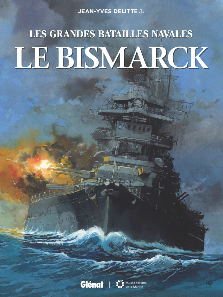 LE BISMARCK - DELITTE JEAN-YVES - GLENAT