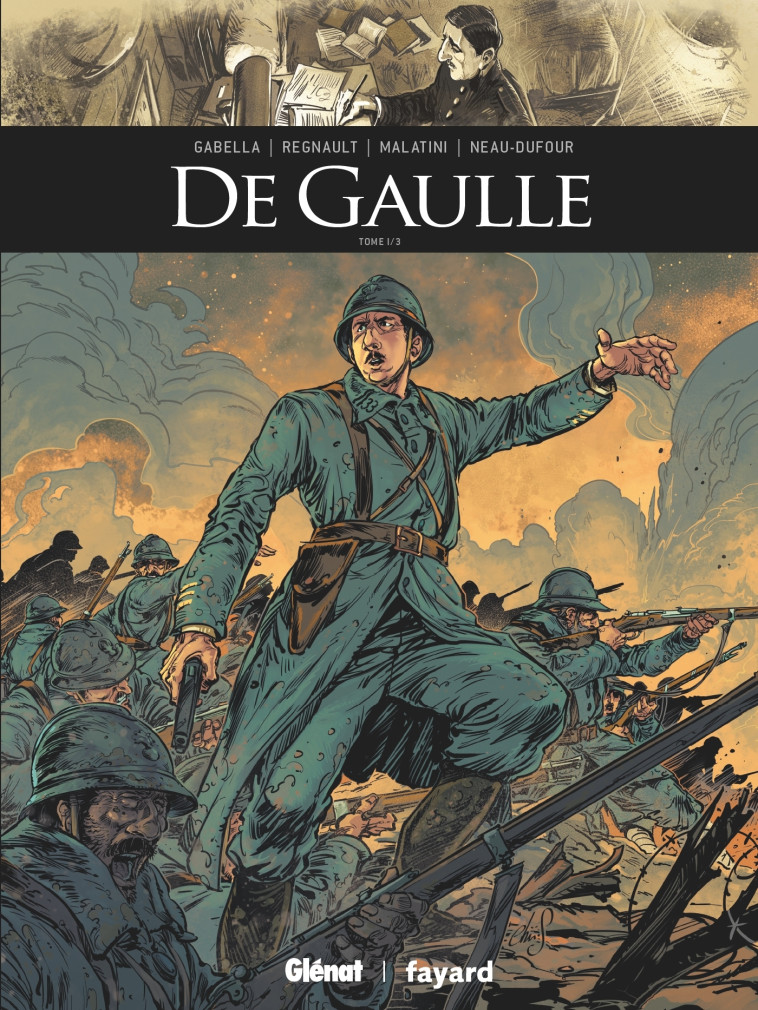 DE GAULLE - TOME 01 - GABELLA/REGNAULT - GLENAT