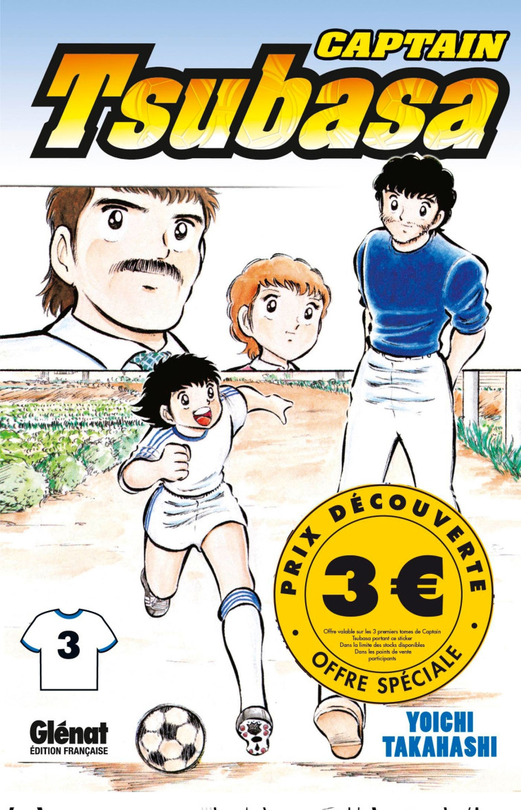 CAPTAIN TSUBASA - TOME 03 3EURO - TAKAHASHI YOICHI - GLENAT