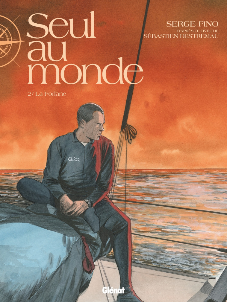 SEUL AU MONDE - T02 - LA FORLANE - FINO/DESTREMAU - GLENAT