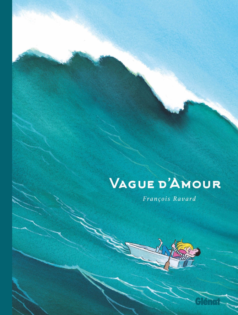 VAGUE D'AMOUR - RAVARD/VALOGNES - GLENAT