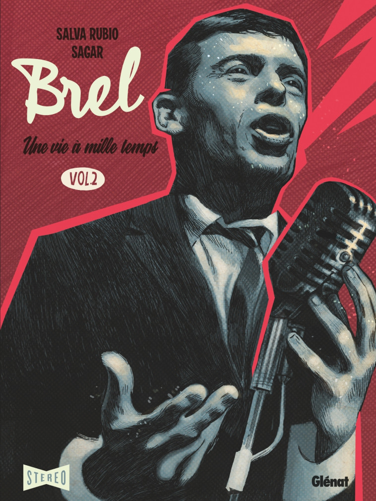 BREL : UNE VIE A MILLE TEMPS - TOME 02 - RUBIO/SAGAR - GLENAT