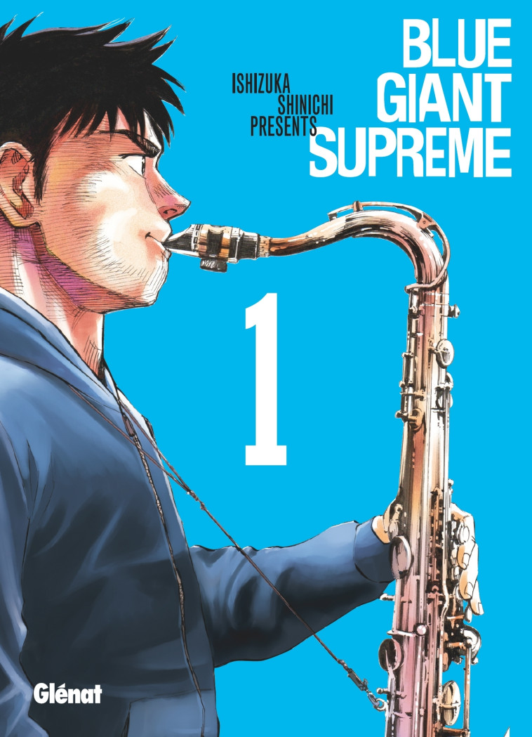 BLUE GIANT SUPREME T01 - ISHIZUKA SHINICHI - GLENAT