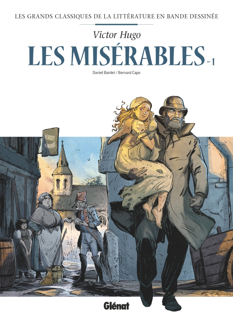 LES MISERABLES T01 EN BD - TOME 1 - BARDET/CAPO/HUGO - GLENAT