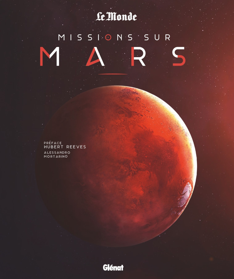 MISSIONS SUR MARS - MORTARINO ALESSANDRO - GLENAT