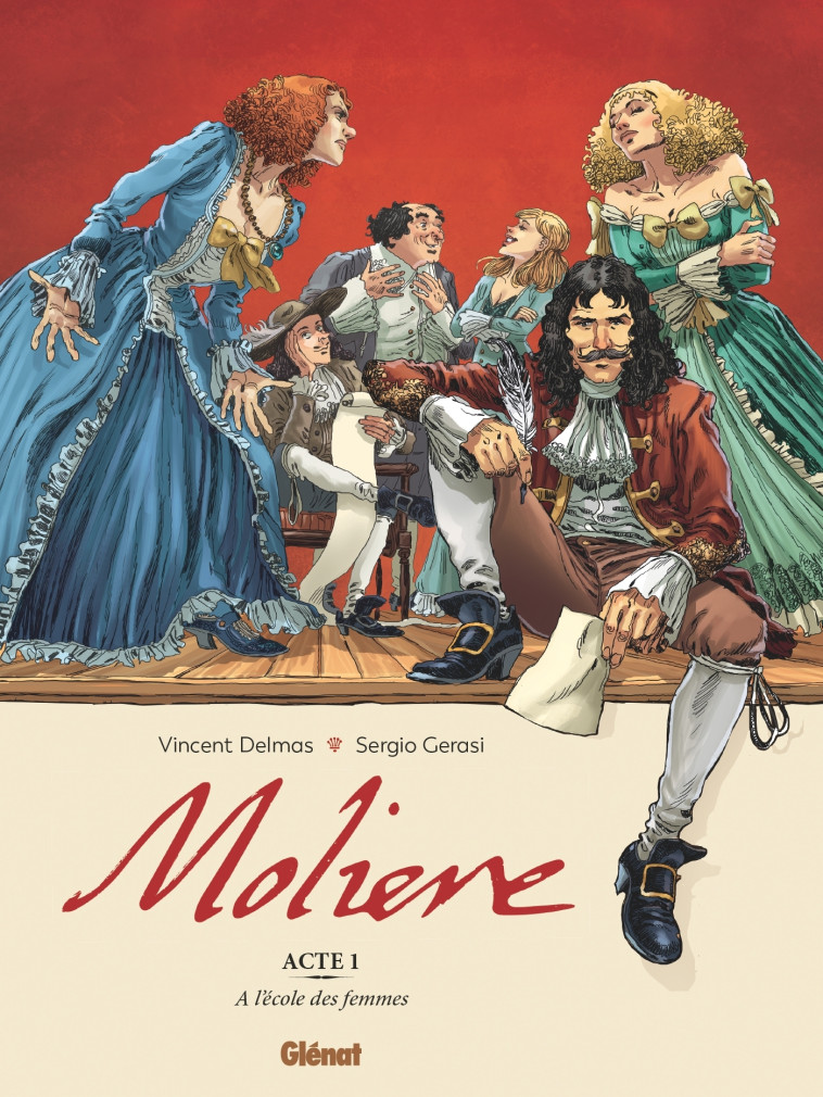 MOLIERE - TOME 01 - A L'ECOLE DES FEMMES - DELMAS/GERASI - GLENAT