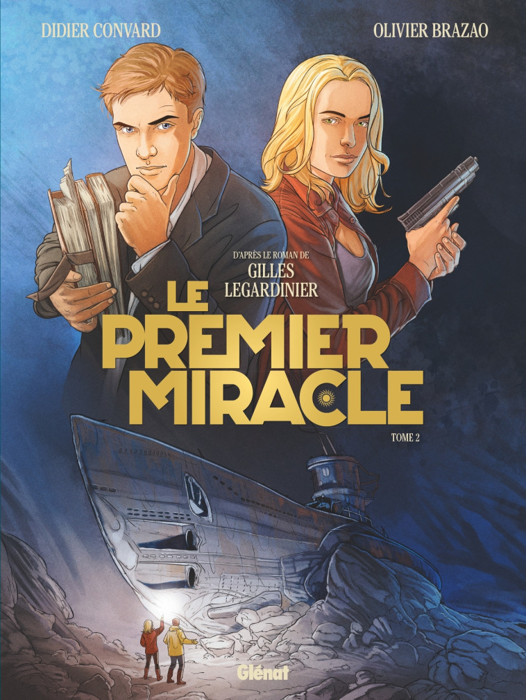 LE PREMIER MIRACLE - TOME 02 - CONVARD/BRAZAO - GLENAT