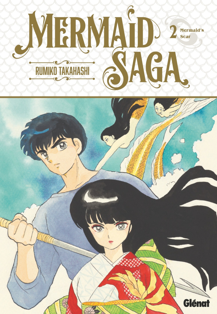 MERMAID SAGA - T02 - MERMAID'S SCAR - TAKAHASHI RUMIKO - GLENAT