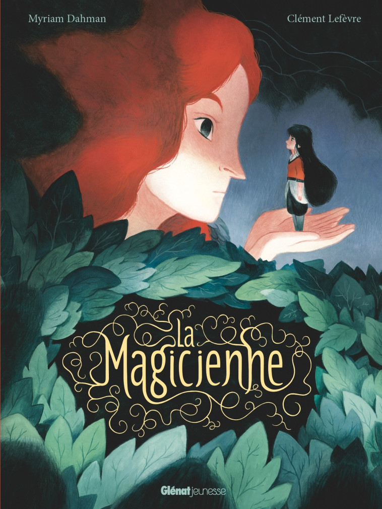 LA MAGICIENNE - LEFEVRE/DAHMAN - GLENAT JEUNESSE