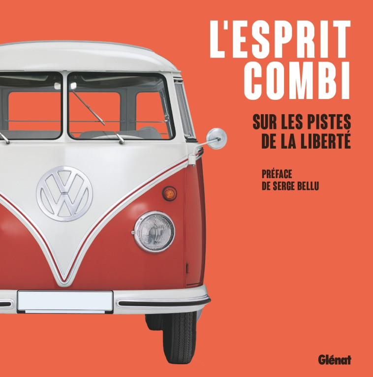 L'ESPRIT COMBI - SUR LES PISTES DE LA LIBER TE - XXX - GLENAT