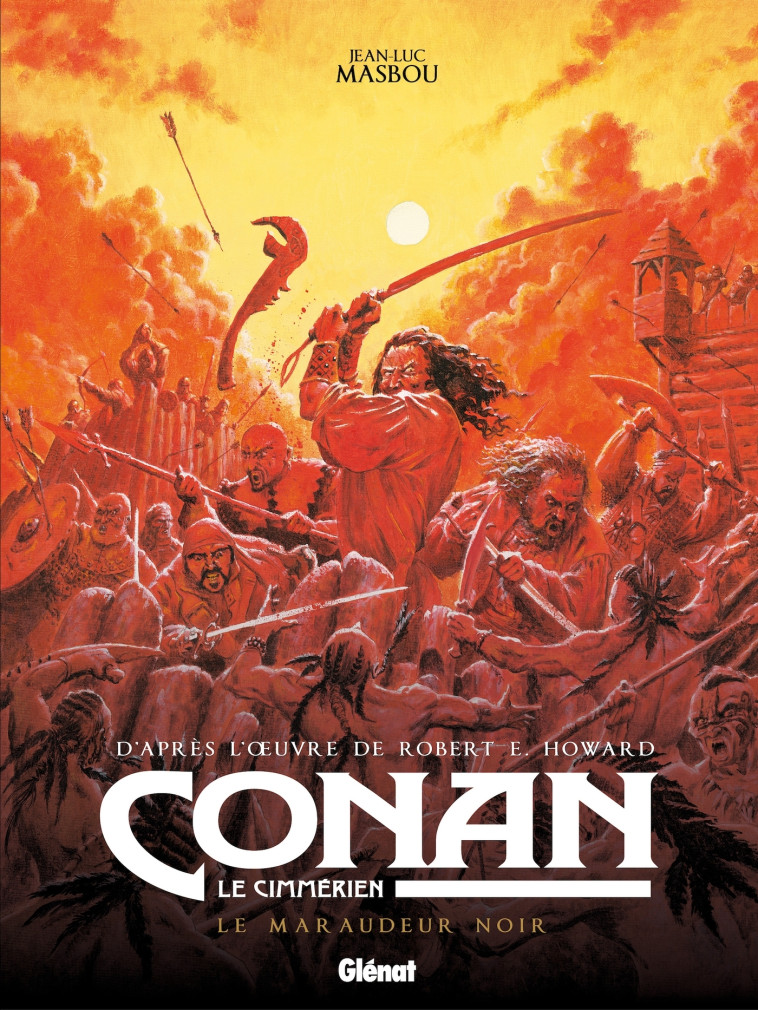 CONAN LE CIMMERIEN - LE MARAUDEUR NOIR - MASBOU/HOWARD - GLENAT