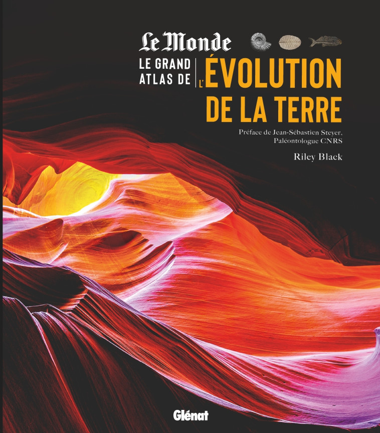 LE GRAND ATLAS DE L'EVOLUTION DE LA TERRE - BLACK/STEYER - GLENAT