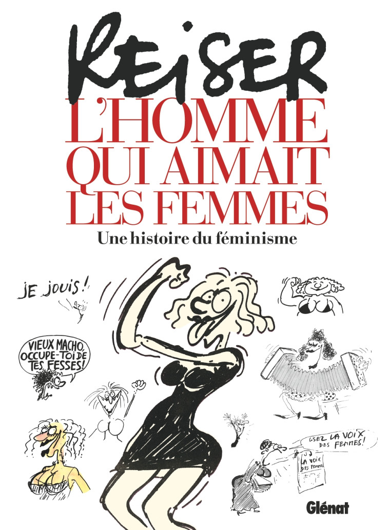 L'HOMME QUI AIMAIT LES FEMMES - REISER - GLENAT