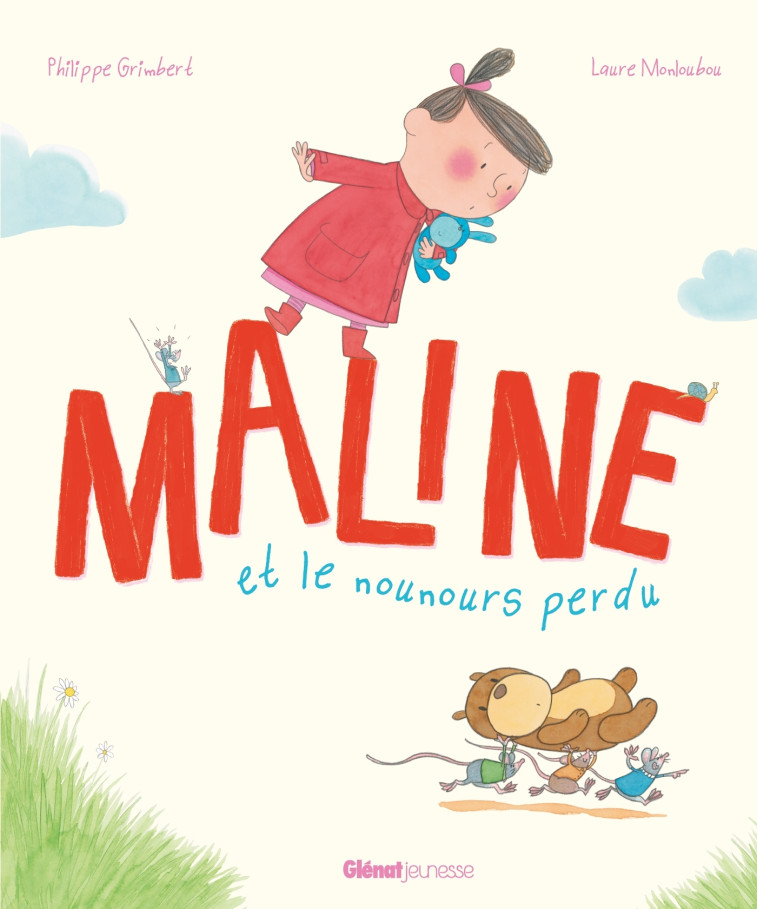 MALINE ET LE NOUNOURS PERDU - GRIMBERT/MONLOUBOU - GLENAT JEUNESSE