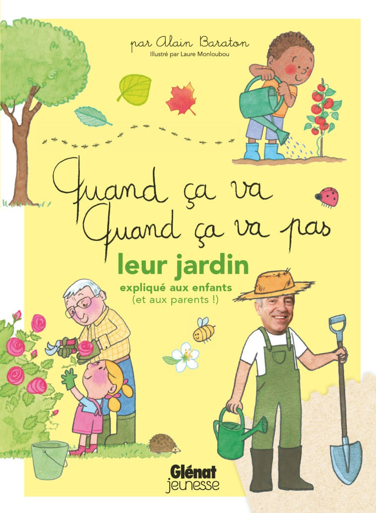 QUAND CA VA QUAND CA VA PAS - LEUR JARDIN - BARATON/MONLOUBOU - GLENAT JEUNESSE