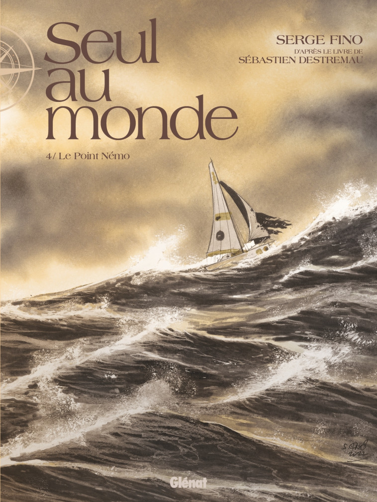 SEUL AU MONDE - TOME 04 - FINO/DESTREMAU - GLENAT