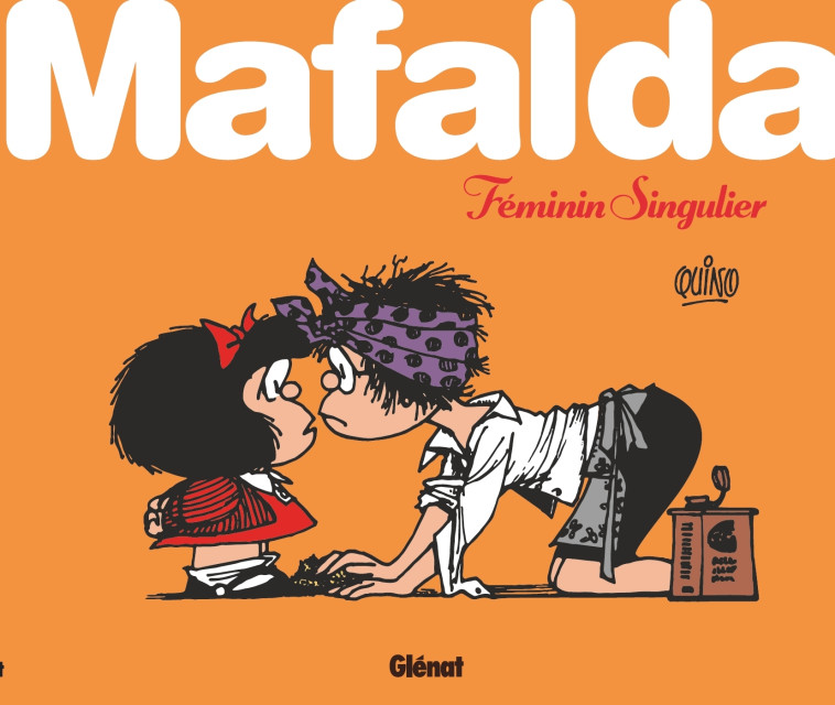 MAFALDA FEMININ SINGULIER - QUINO - GLENAT