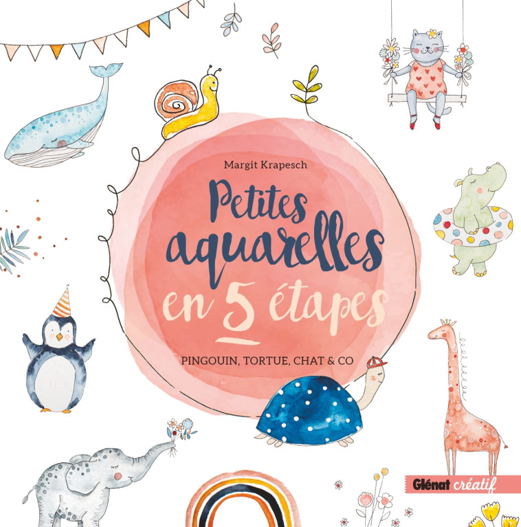 PETITES AQUARELLES EN 5 ETAPES - KRAPESCH MARGIT - GLENAT