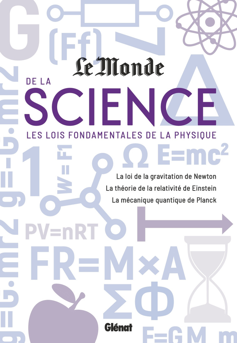 LE MONDE DE LA SCIENCE - LES LOIS FONDAMENTALES DE LA PHYSIQUE - XXX - GLENAT