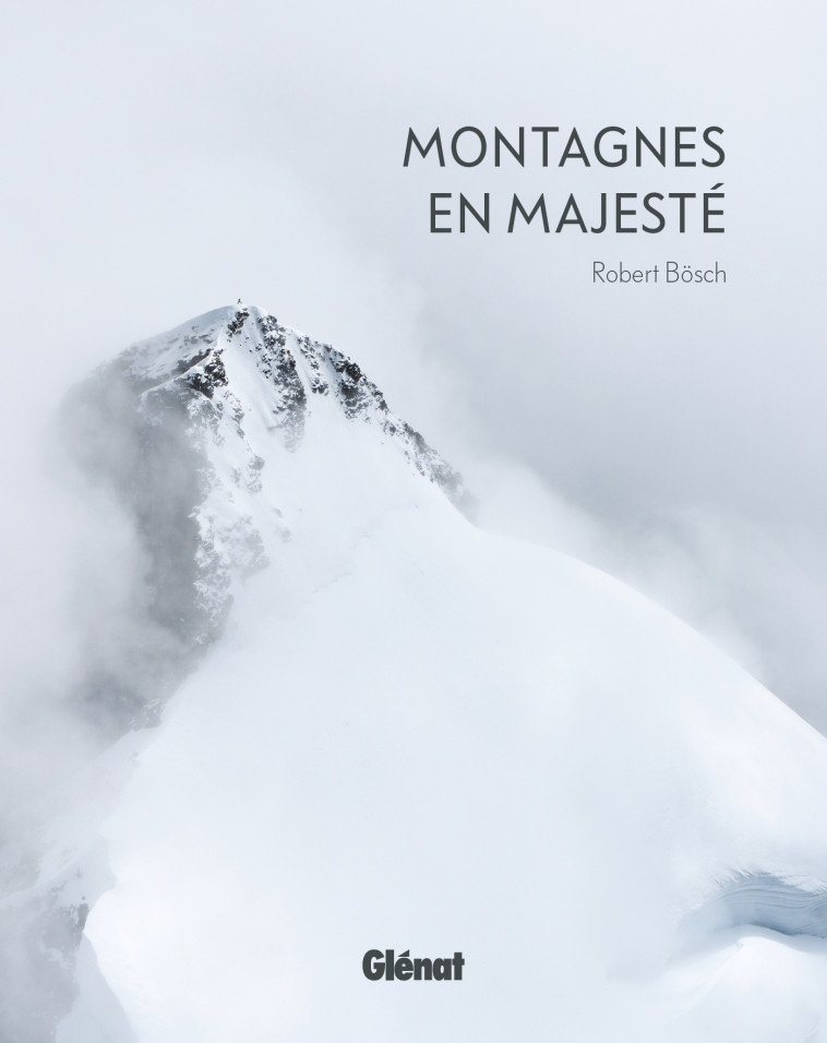 MONTAGNES EN MAJESTE NE - BOSCH ROBERT - GLENAT