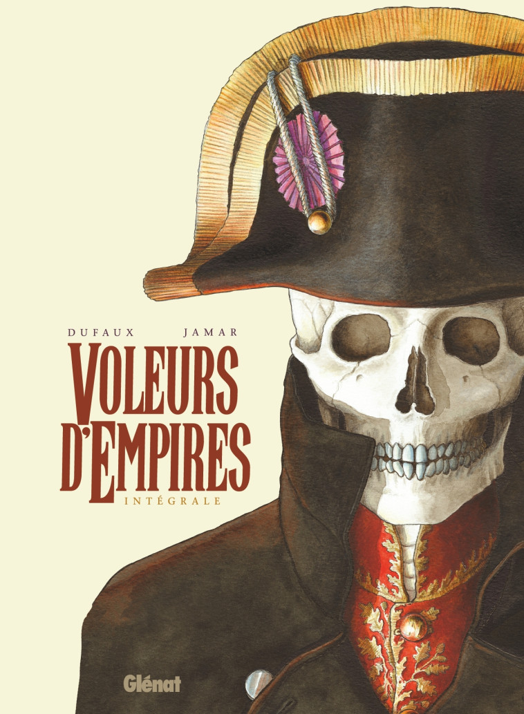 VOLEURS D'EMPIRES - INTEGRALE - DUFAUX/JAMAR - GLENAT